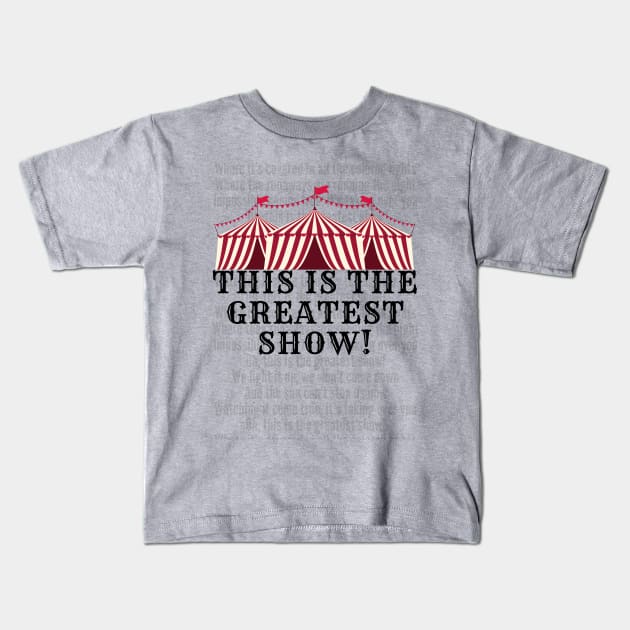 The Greatest Show Kids T-Shirt by SamanthaLee33